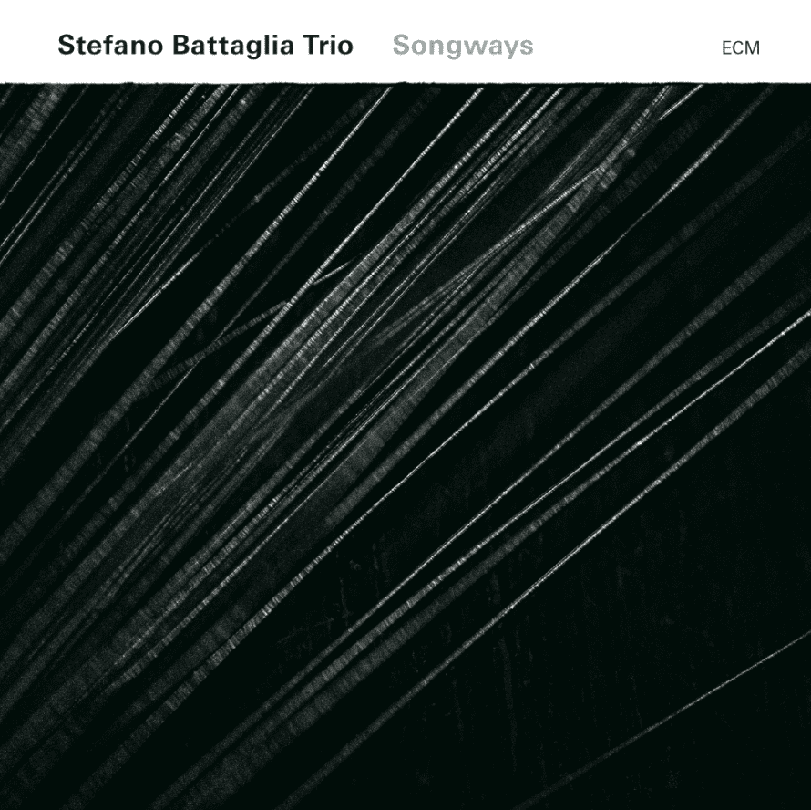 STEFANO BATTAGLIA TRIO-SONGWAYS